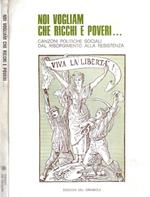 Noi vogliam che ricchi e poveri…