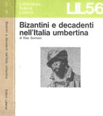 Bizantini e decadenti nell'Italia umbertina