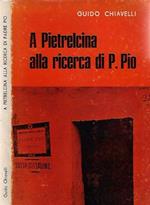 A Pietrelcina alla ricerca di Dio