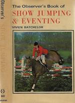 The Observer's Book of Show Jumping & Eventing