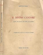 Il Divino Cantore. Canti: di Amante, di Araldo, di Laudese