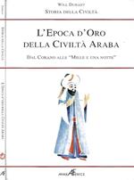 L' Epoca d'Oro della Civiltà Araba