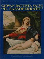 Giovan Battista Salvi. Il Sassoferrato