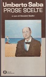 Prose scelte A cura di Giovanni Giudici Prefazione di Guido Piovene