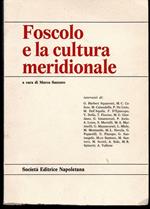 Foscolo e la cultura meridionale Atti del Convegno Foscoliano (Napoli 29-30 marzo 1979)