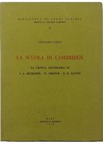 La Scuola di Cambridge La critica letteraria di I. A. Richards - W. Empson - F. R. Leavis