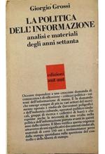 La politica dell'informazione Analisi e materiali degli anni Settanta