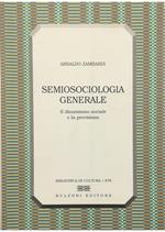 Semiosociologia generale Il dinamismo sociale e la previsione