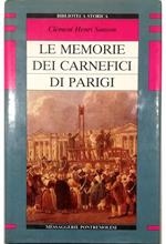 Le memorie dei carnefici di Parigi Un secolo e mezzo di esecuzioni capitali: 1685-1847