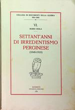 Settant'anni di irredentismo perginese: (1848-1918)