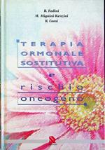 Terapia ormonale sostitutiva e rischio oncogeno