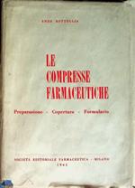 Le compresse farmaceutiche: preparazione, copertura, formulario