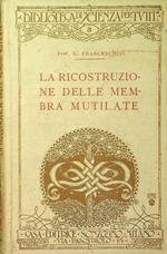 La ricostruzione delle membra mutilate