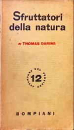 Sfruttatori della natura