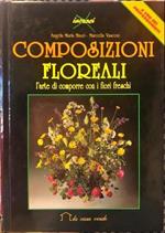 Composizioni floreali l’arte di comporre con i fiori freschi