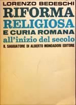 Riforma religiosa e curia romana all’inizio del secolo