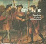 Homo Viator - La medicina del viaggio nel Rinascimento