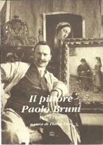 Il pittore Paolo Bruni (1874-1940)