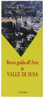 Breve Guida All'Arte In Valle Di Susa