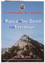 Il Parco Dei Tre Denti E Del Freidour. La Montagna Di Cumiana