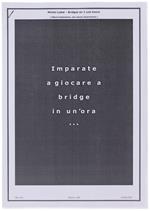 Imparate A Giocare A Bridge In Un'Ora (Libera Traduzione Con Alcuni Inserimenti) [Volume In Fotocopia] - Lebel Michel