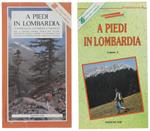 A Piedi In Lombardia. Volume 1 + 2 (Completo) - Autori Vari