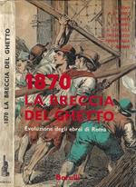 1870: la breccia del ghetto