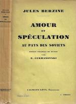 Amour et speculation au pays des Soviets