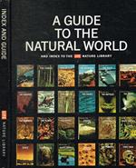 A guide to the natural world and index to the Life Nature Library