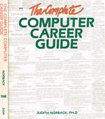 The complete computer career guide