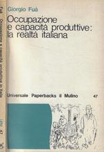 Occupazione e capacità produttive: la realtà italiana