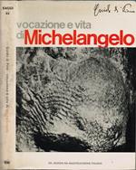 Vocazione e vita di Michelangelo