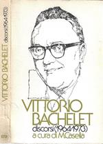 Vittorio Bacheleth. Discorsi 1964 - 1973