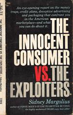 The innocent consumer vs.the exploiters