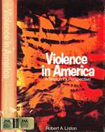 Violence in America. A search for perspective