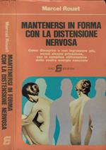 Mantenersi in forma con la distensione nervosa