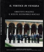 Il vertice di Venezia. Obiettivi politici e scelte economico - sociali