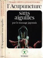 L' Acupuncture sans aiguilles par le massage japonais