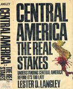 Central America: the Real Stakes