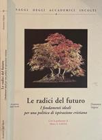 Le radici del futuro