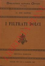 I filtrati dolci. Monografia della filtrazione dei mosti e della preparazione dei cosidetti “filtrati dolci” e “labiccati”