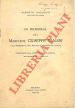 In memoria del Marchese Giuseppe Tanari vice presidente del Senato e Ministro di Stato