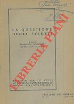 La questione degli stretti. Studio storico-diplomatico