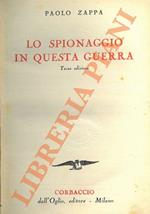 Lo spionaggio in questa guerra. Terza edizione