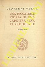 Una peccatrice. Storia di una capinera. Eva. Tigre reale