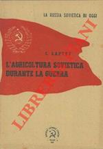 L' agricoltura sovietica durante la guerra