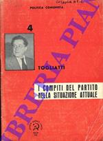 I compiti del Partito nella situazione attuale. Discorso pronunciato a Firenze il 3 Ottobre 1944