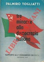 Tre minacce alla democrazia italiana