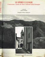 Le opere e i luoghi. Conoscenza e tutela dei Beni Culturali della Romagna