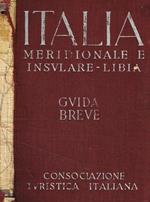 Italia Meridionale e Insulare-Libia. Guida breve